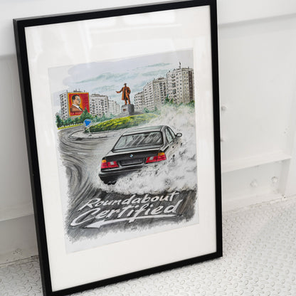 Framed artwork of a bmw e34 on a roundabout with a cityscape background, featuring the text 'Roundabout Certified'.