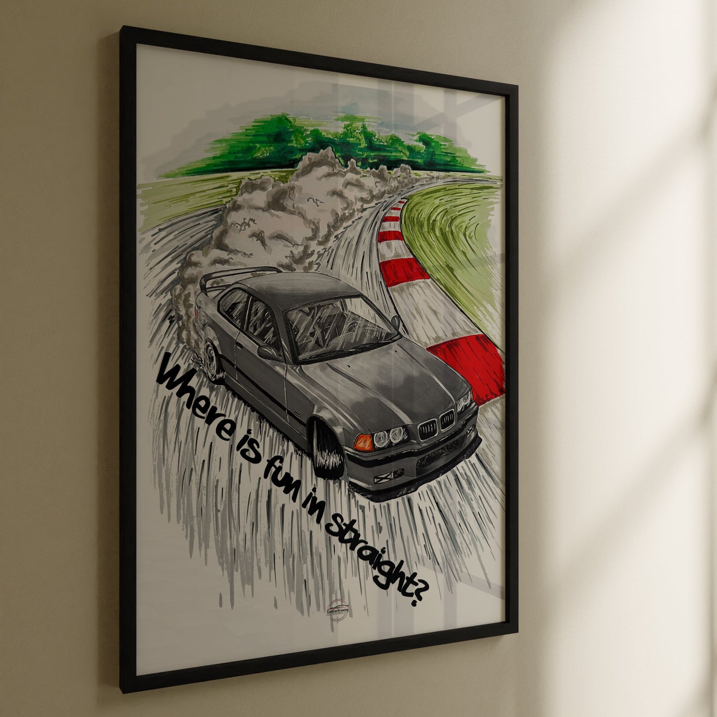 BMW E36 Poster "Where is fun in straight?"