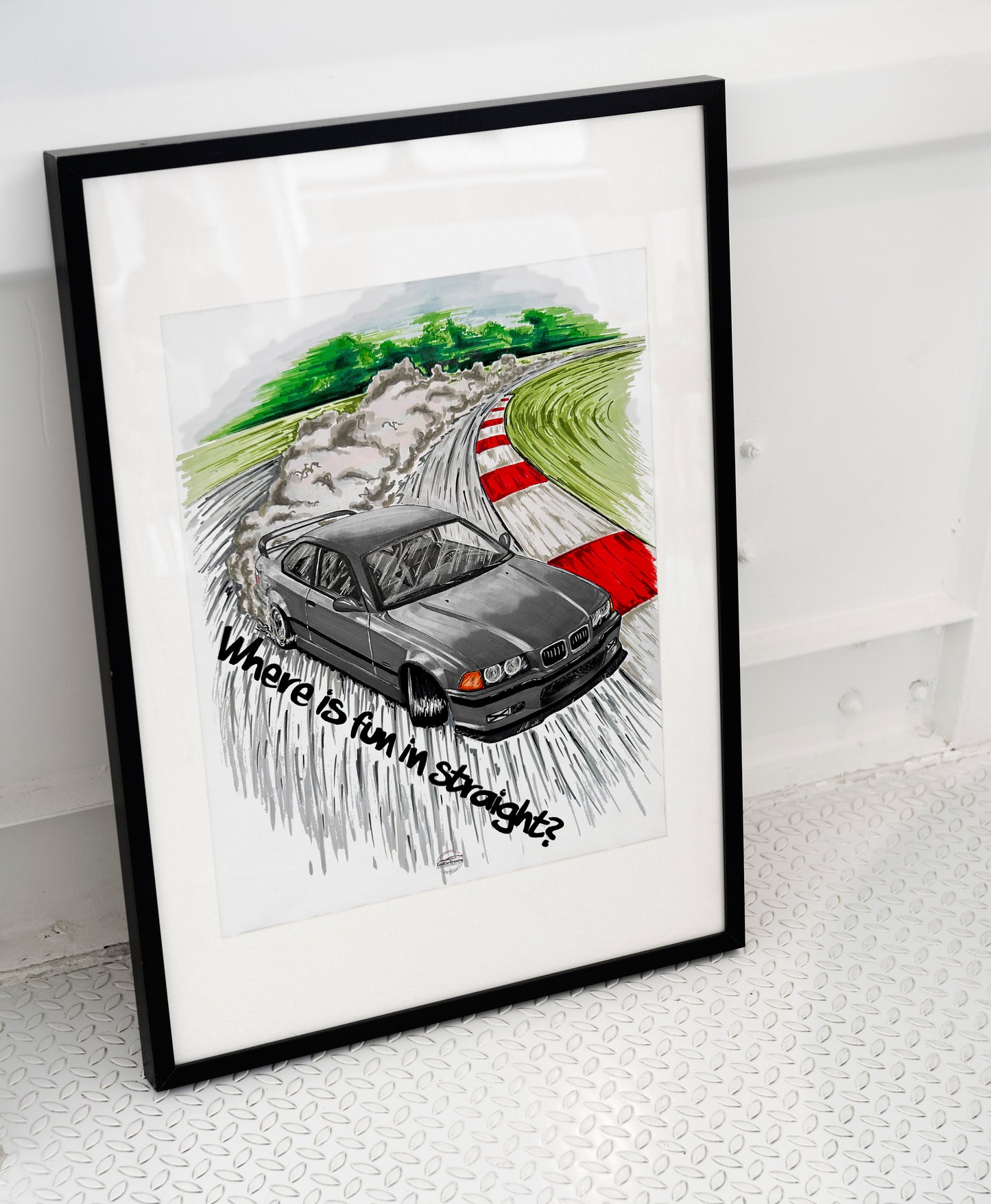 BMW E36 Poster "Where is fun in straight?"